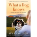 What a Dog Knows