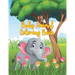 Baby Animal Coloring Book: Coloring Book Featuring 50 Amazingly Cute and Lovable Baby Animals from Forests, Jungles, Oceans and Farms for Kids an