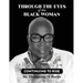 Through the Eyes of this Black Woman: Continuing to Rise