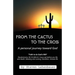 From the Cactus to the Cross: A Personal Journey Toward God