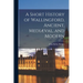 A Short History of Wallingford, Ancient, Mediæval, and Modern
