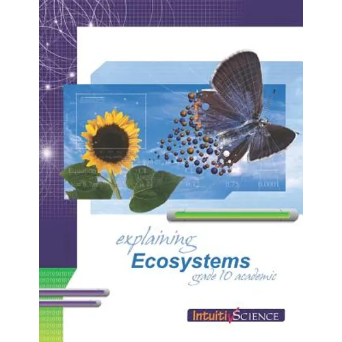 Explaining Ecosystems: Student Exercises and Teacher Guide for Grade Ten Academic Science