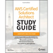 AWS Certified Solutions Architect Study Guide with 900 Practice Test Questions: Associate (Saa-C03) Exam
