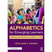 Alphabetics for Emerging Learners: Building Strong Reading Foundations in PreK