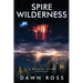 Spire Wilderness: A Novella