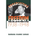 Broadcasting Freedom: Radio, War, and the Politics of Race, 1938-1948