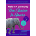 Make It A Great Day: The Choice Is Yours