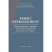 Family Estrangement: Healing for Adult Children Even When Reconnection With Family Isn't Possible