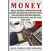 Money: Small Business Opportunities - Money Making Ideas - Start Your Own Business for Beginners - Escape the Rat Race and Be Your Own Boss