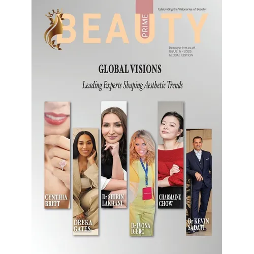 Beauty Prime magazine: Interview with Cynthia Pischdotchian; Cynthia Britt; Dr. Kevin Sadatini; Charmaine Chow; Dreka Gates; Dr. Ivona Igerc; Dr. Bhav