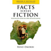 Facts Versus Fiction: The True Story of the Jonathan Years, Chibok, 2015 and the Conspiracies