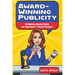Award-Winning Publicity: 8 Media Boosters to Magnify Your Story