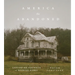 America the Abandoned: Captivating Portraits of Deserted Homes