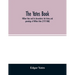 The Yates book: William Yates and his descendants; the history and genealogy of William Yates (1772-1868) of Greenwood, Me., and his w
