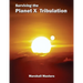 Surviving the Planet X Tribulation: There Is Strength in Numbers (Paperback)