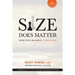 Size Does Matter: Grow Your Business, Thinking Big