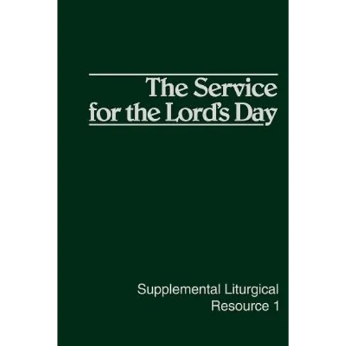 The Service for the Lord's Day