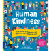 Human Kindness: True Stories of Compassion and Generosity That Changed the World
