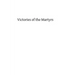 Victories of the Martyrs