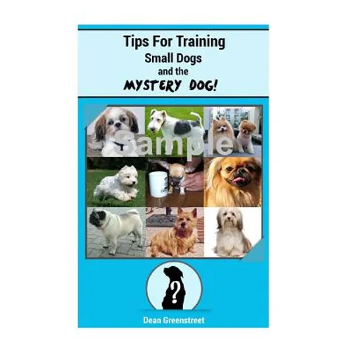 Tips For Training Small Dogs!