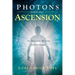 Photons Propel Your Ascension