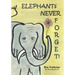 Elephants Never Forget (2nd Edition)
