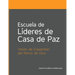 Escuela de Líderes de Casas de Paz