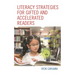 Literacy Strategies for Gifted and Accelerated Readers: A Guide for Elementary and Secondary School Educators