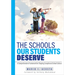 The Schools Our Students Deserve: A Comprehensive Framework for Shaping Exceptional School Culture (a Practitioner's Guide to Developing an Effective