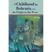 A Childhood in Bohemia and the Flight to the West