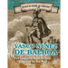 Vasco Núñez de Balboa: First European to Reach the Pacific Ocean from the New World