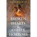Broken Hearts & Other Horrors