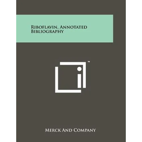Riboflavin, Annotated Bibliography