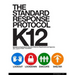 The Standard Response Protocol - K12: Operational Guidance for Schools, Districts, Departments and Agencies