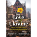 For Love of Ukraine: A Story of Faith, Family, and the Fight for Freedom