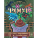 Poop: A (Very) Natural History & a Powerful Future