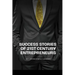 Success Stories of 21st Century Entrepreneurs