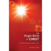 The Virgin Birth of Christ: The Rich Meaning of a Biblical Truth