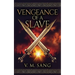 Vengeance Of A Slave