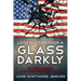 Looking Through a Glass Darkly: Divided America and the Gathering Storm
