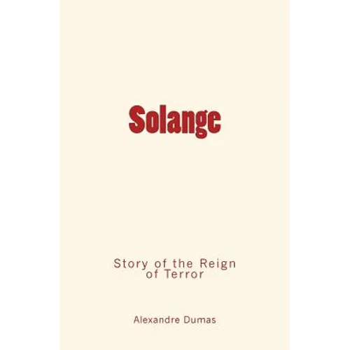 Solange: Story of the Reign of Terror