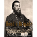 Hood's Brigade: The History and Legacy of the Legendary Texas Brigade during the Civil War