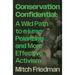 Conservation Confidential: A Wild Path to a Less Polarizing and More Effective Activism