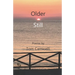 Older Still