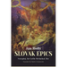 The Slovak Epics: Svatopluk, the Cyrillo-Methodiad, Sláv