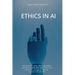 Ethics in AI: Navigating the Moral Landscape of Artificial Intelligence With Case Studies