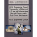 U.S. Supreme Court Transcript of Record U S Ex Rel Milwaukee Social Democratic Pub Co V. Burleson