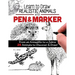 Learn to Draw Realistic Animals with Pen & Marker: From an Armadillo to a Zebra 26 Animals to Discover & Draw!