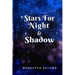 Stars for Night & Shadow