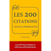 Les 200 citations les plus inspirantes: le petit livre qui a inspiré les plus grands esprits.
